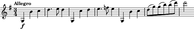 \relative c' {
\tempo "Allegro"
\key g \major
\time 3/4
g4\f b' c |
d4. e8 d4 |
g,,4 c' d |
e4. f8 e4 |
g,,4 b' c |
d8( g) g( b) b( d) |
d2
}